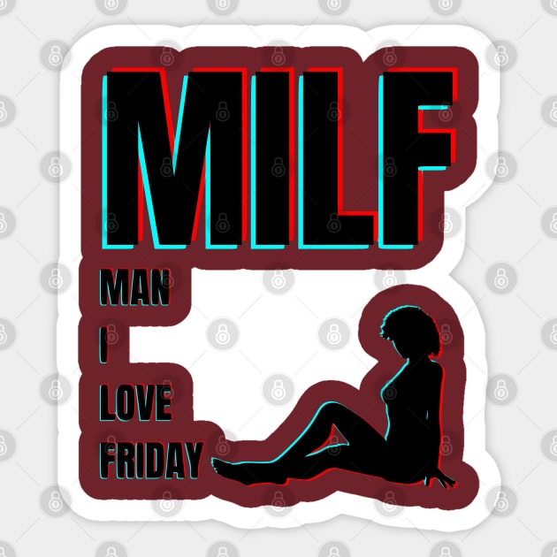Milf Friday Milf Sticker Teepublic